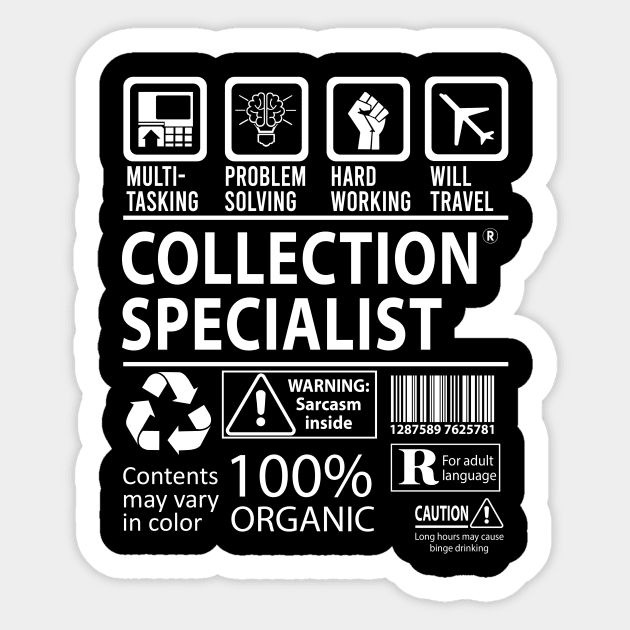 Collection Specialist T Shirt - MultiTasking Certified Job Gift Item Tee Sticker by Aquastal